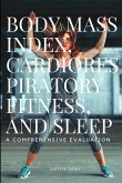 Body Mass Index, Cardiorespiratory Fitness, and Sleep