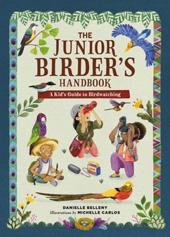 The Junior Birder's Handbook - Belleny, Danielle