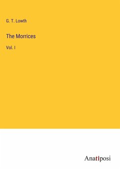 The Morrices - Lowth, G. T.