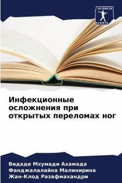 Infekcionnye oslozhneniq pri otkrytyh perelomah nog - Mhumadi Ahamada, Vidade;Malinirina, Fandzhalalajna;Razafmahandri, Zhan-Klod