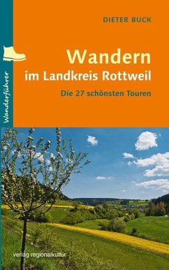 Wandern im Landkreis Rottweil - Buck, Dieter
