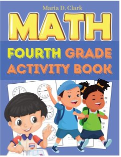 Fourth Grade Math Activity Book - Maria D. Clark