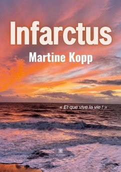 Infarctus - Martine Kopp