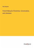 French Manual of Grammar, Conversation, and Literature