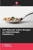 Um Manual sobre Drogas na Odontologia Pediátrica