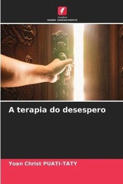 A terapia do desespero - PUATI-TATY, Yoan Christ