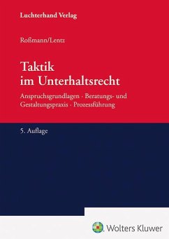 Taktik im Unterhaltsrecht - Lentz, Sabine;Roßmann, Franz-Thomas
