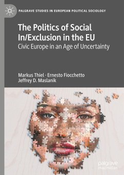 The Politics of Social In/Exclusion in the EU - Thiel, Markus;Fiocchetto, Ernesto;Maslanik, Jeffrey D.