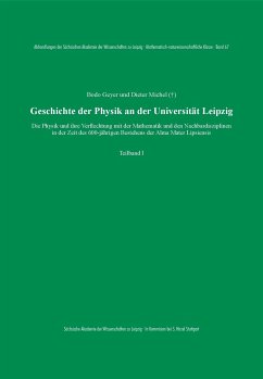 Geschichte der Physik an der Universität Leipzig - Geyer, Bodo;Michel, Dieter