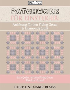 Anleitung für den Flying Geese & Diamonds Quilt - Naber-Blaess, Christine
