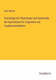 Grundzüge der Physiologie und Systematik, der Sprachlaute für Linguisten und Taubstummenlehrer