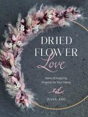 Dried Flower Love