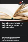 Complicanze infettive delle fratture aperte della gamba