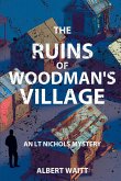 The Ruins of Woodmans' Village