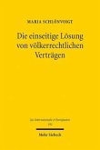 Die einseitige Lösung von völkerrechtlichen Verträgen