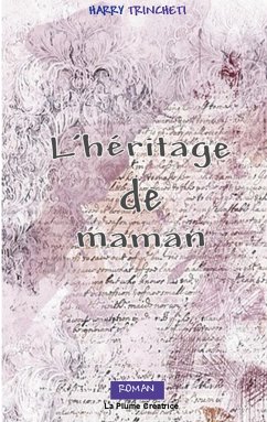 L'héritage de maman - Trincheti, Harry