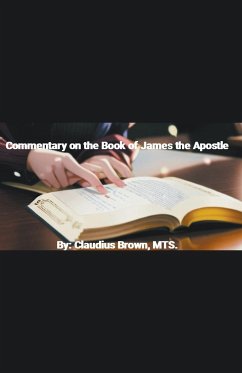 Commentary on the Book of James the Apostle - Brown, Claudius