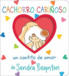 Cachorro Cariñoso (Snuggle Puppy!): Un Cantito de Amor - Boynton, Sandra