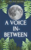 A Voice In-Between A Voice In-Between