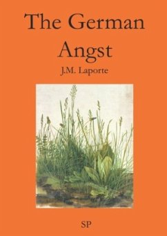 The German Angst - Laporte, J.M.