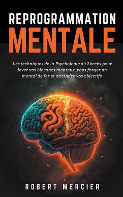 REPROGRAMMATION MENTALE - Mercier, Robert