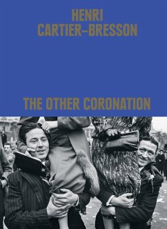 Henri Cartier-Bresson: The Other Coronation - Cheroux, Clement