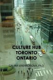 CULTURE HUB TORONTO ONTARIO