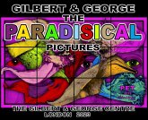 Gilbert & George: The Paradisical Pictures