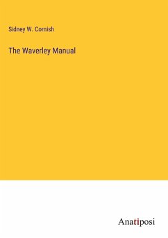 The Waverley Manual - Cornish, Sidney W.