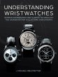 Understanding Wristwatches - Bild 1