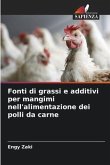 Fonti di grassi e additivi per mangimi nell'alimentazione dei polli da carne