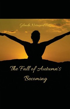 The Fall of Autumn's Becoming - Petz, Glenda Norwood