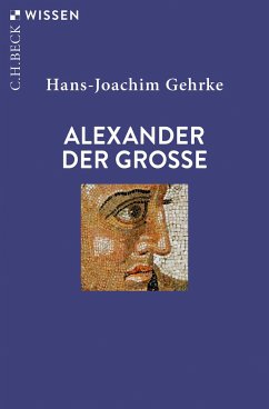 Alexander der Grosse - Gehrke, Hans-Joachim