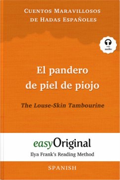 El pandero de piel de piojo / The Louse-Skin Tambourine (with audio-CD) - Ilya Frank's Reading Method - Bilingual edition Spanish-English, m. 1 Audio-CD, m. 1 Audio, m. 1 Audio