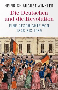 Die Deutschen und die Revolution - Winkler, Heinrich August