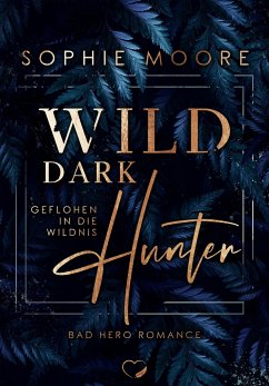 Wild Dark Hunter - Moore, Sophie