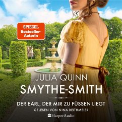 Der Earl, der mir zu Füßen liegt / Smythe Smith Bd.1 (MP3-Download) - Quinn, Julia