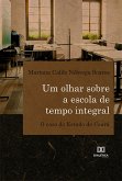 Um olhar sobre a escola de tempo integral (eBook, ePUB)