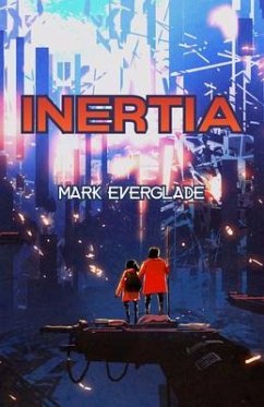 Inertia (eBook, ePUB) - Everglade, Mark