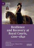 Resilience and Recovery at Royal Courts, 1200–1840 (eBook, PDF)