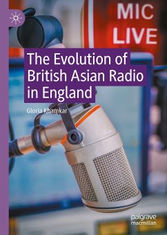 The Evolution of British Asian Radio in England (eBook, PDF) - Khamkar, Gloria