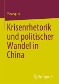 Krisenrhetorik und politischer Wandel in China (eBook, PDF)
