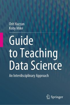Guide to Teaching Data Science (eBook, PDF) - Hazzan, Orit; Mike, Koby