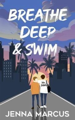 Breathe Deep & Swim (eBook, ePUB) - Marcus, Jenna