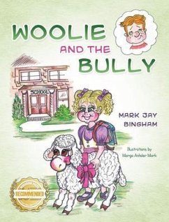 Woolie and the Bully (eBook, ePUB) - Bingham, Mark Jay