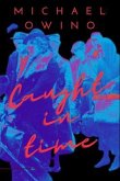 Caught in time (eBook, ePUB) Caught in time (eBook, ePUB)