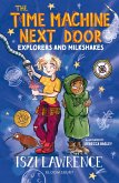 The Time Machine Next Door: Explorers and Milkshakes (eBook, PDF)