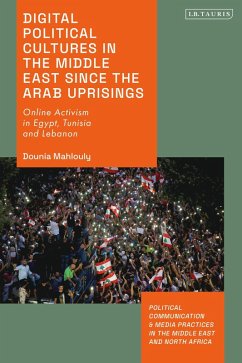 Cover Digital Political Cultures in the Middle East since the Arab Uprisings (eBook, PDF)