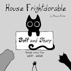 House Frightdorable: Soft and Sharp, Weekly Comics from 2019-2020 (eBook, ePUB)