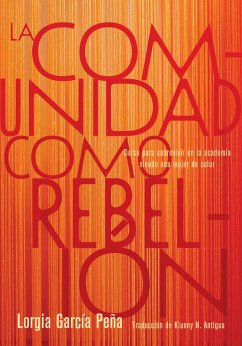 La comunidad como rebelión (eBook, ePUB) - Peña, Lorgia García